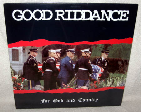 GOOD RIDDANCE "For God And Country" LP (Fat)